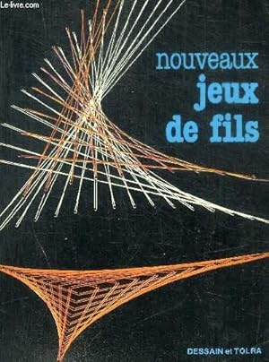 Bild des Verkufers fr NOUVEAUX JEUX DE FILS zum Verkauf von Le-Livre