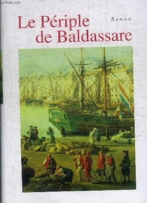 Image du vendeur pour LE PERIPLE DE BALDASSARE mis en vente par Le-Livre