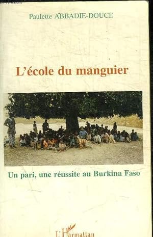 Bild des Verkufers fr L'ECOLE DU MANGUIER zum Verkauf von Le-Livre