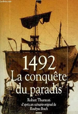 Image du vendeur pour 1492 LA CONQUETE DU PARADIS mis en vente par Le-Livre
