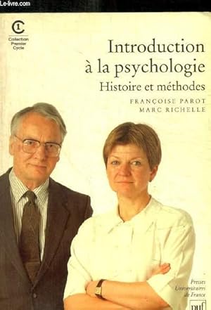 Bild des Verkufers fr INTRODUCTION A LA PSYCHOLOGIE - HISTOIRES ET METHODES zum Verkauf von Le-Livre