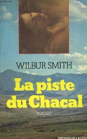 Image du vendeur pour LA PISTE DU CHACAL mis en vente par Le-Livre