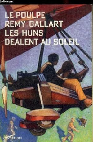 Seller image for LES HUNS DEALENT AU SOLEIL - N 232 for sale by Le-Livre