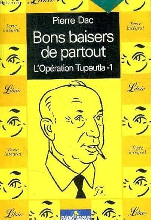 Seller image for BONS BAISERS DE PARTOUT - OPERATION TUPEUTLA 1 - N 275 for sale by Le-Livre