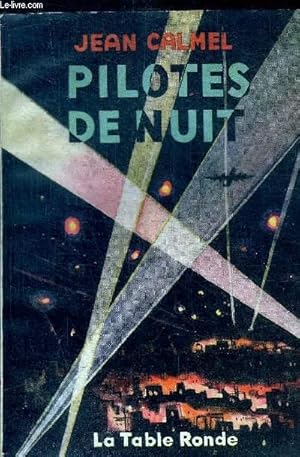 Seller image for PILOTES DE NUIT for sale by Le-Livre
