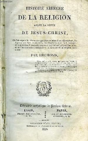 Seller image for HISTOIRE ABREGEE DE LA RELIGION AVANT LA VENUE DE JESUS CHRIST for sale by Le-Livre