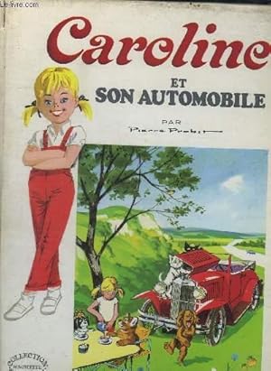 Bild des Verkufers fr CAROLINE ET SON AUTOMOBILE zum Verkauf von Le-Livre