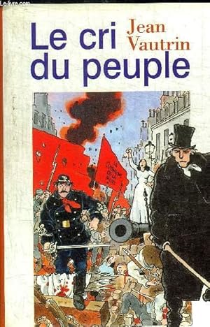 Image du vendeur pour LE CRI DU PEUPLE mis en vente par Le-Livre