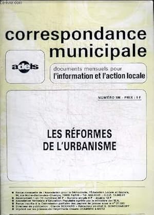 Image du vendeur pour CORRESPONDANCE MUNICIPALE - DOCUMENTS MENSUELS POUR L INFORMATION ET L ACTION LOCALE - N 186- LES REFORMES DE L URBANISME - MARS 1978 - mis en vente par Le-Livre