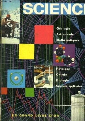 Image du vendeur pour LES MERVEILLES DE LA SCIENCE - GEOLOGIE ASTRONOMIE MATHEMATIQUES / PHYSIQUE CHIMIE BIOLOGIE SCIENCE APPLIQUES mis en vente par Le-Livre