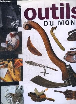 Immagine del venditore per OUTILS DU MONDE venduto da Le-Livre