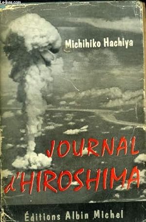 Bild des Verkufers fr JOURNAL D HIROSHIMA zum Verkauf von Le-Livre