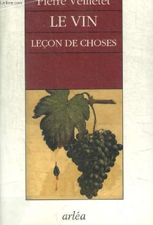 Image du vendeur pour LE VIN LECON DE CHOSES mis en vente par Le-Livre