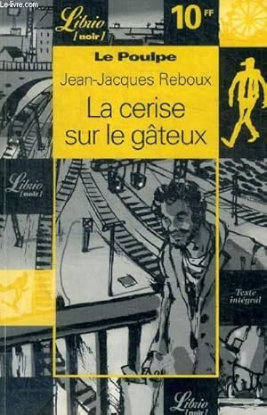 Bild des Verkufers fr LA CERIE SUR LE GATEAU - LE POULPE - N 237 zum Verkauf von Le-Livre