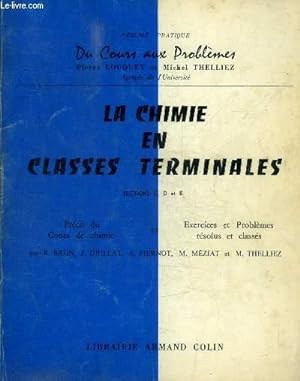 Image du vendeur pour LA CHIMIE EN CLASSES TERMINALES - SECTIONS C, D ET E mis en vente par Le-Livre