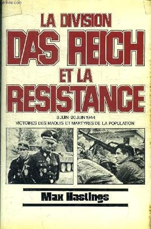 Seller image for LA DIVISION DAS REICH ET LA RESISTANCE - 8 JUIN - 20 JUIN 1944 - for sale by Le-Livre