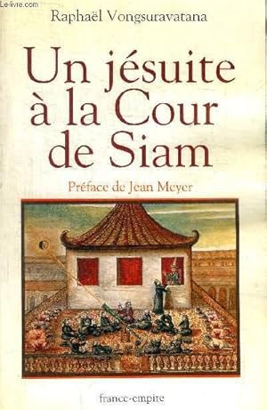 Immagine del venditore per UN JESUITE A LA COUR DE SIAM venduto da Le-Livre