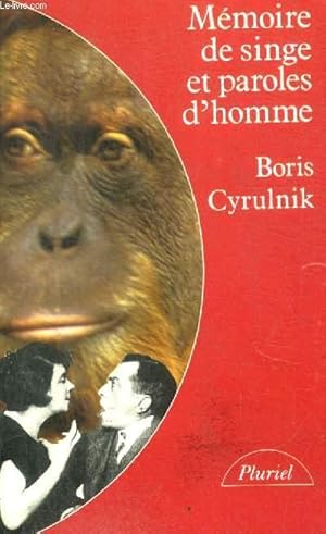 Seller image for MEMOIRE DE SINGE ET PAROLES D HOMME for sale by Le-Livre