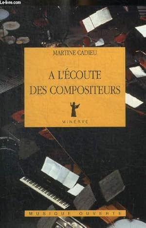 Imagen del vendedor de A L ECOUTE DES COMPOSITEURS a la venta por Le-Livre