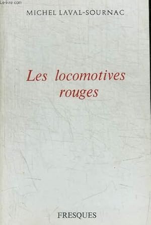 Seller image for LES LOCOMOTIVES ROUGES for sale by Le-Livre