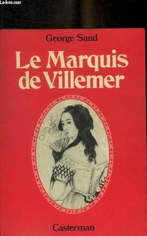 Bild des Verkufers fr LE MARQUIS DE VILLEMER zum Verkauf von Le-Livre