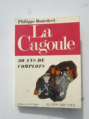 Image du vendeur pour La Cagoule - 30 Ans De Complots mis en vente par Domifasol
