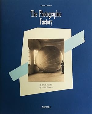 Seller image for The Photographic Factory. A visual analysis of Italian industry for sale by Studio Bibliografico Marini