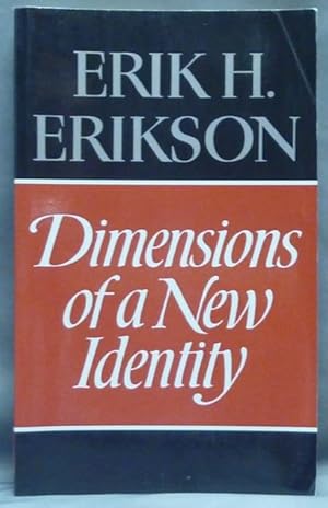 Dimensions of a New Identity. The 1973 Jefferson Lectures in the Humanities.