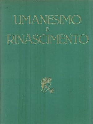 Seller image for Umanesimo e Rinascimento for sale by Librodifaccia