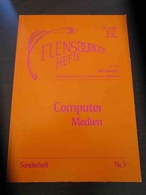 Flensburger Hefte: Computer Medien. Heft 3. Sommer 1988. Mit den Mitteilungen anthroposophischer ...