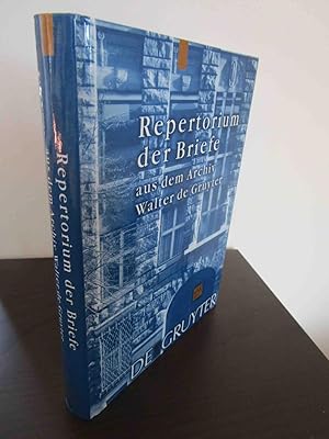 Repertorium der Briefe aus dem Archiv Walter de Gruyter. Ausgewählt von Otto Neuendorff - bearbei...