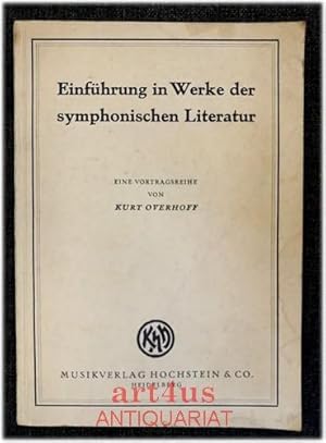 Bild des Verkufers fr Einfhrung in Werke der symphonischen Literatur : Eine Vortragsreihe. zum Verkauf von art4us - Antiquariat