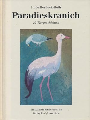 Image du vendeur pour Paradieskranich. mis en vente par Tills Bcherwege (U. Saile-Haedicke)