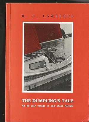 The Dumpling's Tale: An Eighty Year Voyage in and About Norfolk