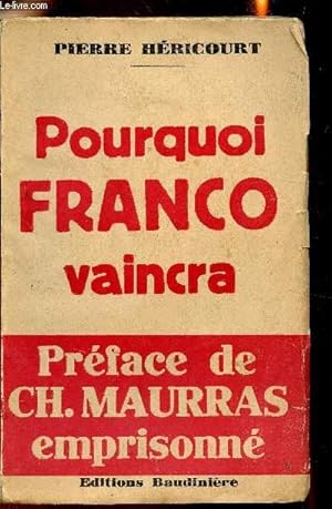 Image du vendeur pour Pourquoi Franco Vaincra - mis en vente par Le-Livre