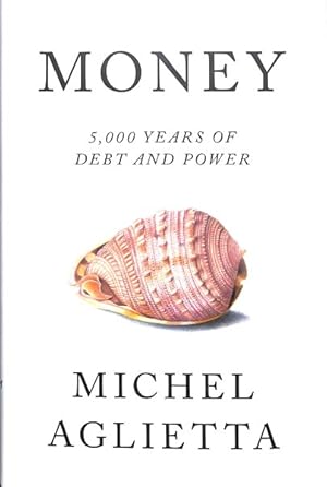 Imagen del vendedor de Money : 5,000 Years of Debt and Power a la venta por GreatBookPrices