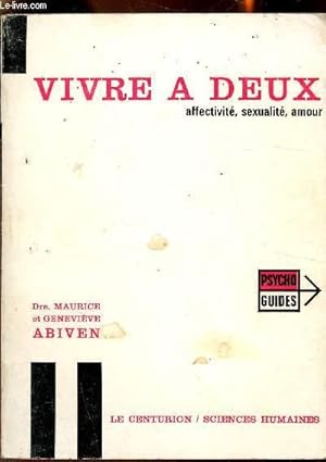 Bild des Verkufers fr Vivre a deux - affectivit, sexualit, amour zum Verkauf von Le-Livre