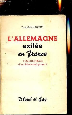 Bild des Verkufers fr L'allemagne exile en France - tmoignage d'un allemand proscrit zum Verkauf von Le-Livre
