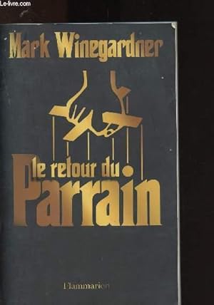 Imagen del vendedor de Le retour du Parrain a la venta por Le-Livre