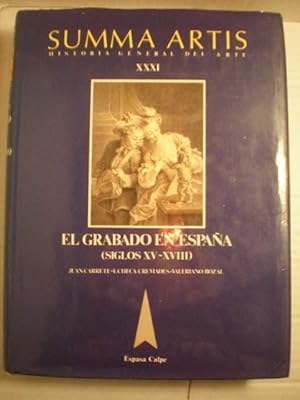Summa Artis. Historia General del Arte. Vol. XXXI. El Grabado en España ( Siglos XV al XVIII)