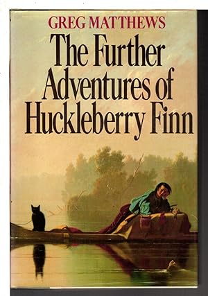 Bild des Verkufers fr THE FURTHER ADVENTURES OF HUCKLEBERRY FINN. zum Verkauf von Bookfever, IOBA  (Volk & Iiams)