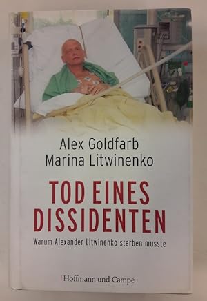 Seller image for Tod eines Dissidenten. Warum Alexander Litwinenko sterben musste. for sale by Der Buchfreund