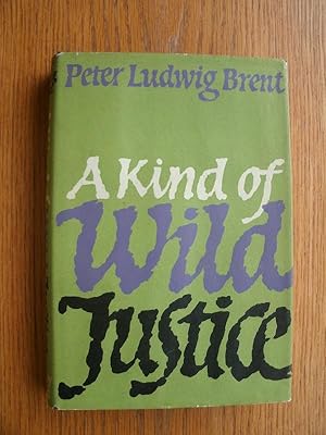 Immagine del venditore per A Kind of Wild Justice venduto da Scene of the Crime, ABAC, IOBA