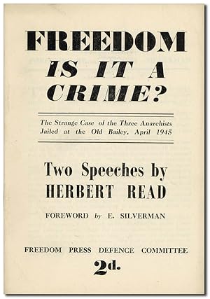 Freedom: Is It A Crime? The Strange Case of the Three Anarchists Jailed at the Old Bailey, April ...
