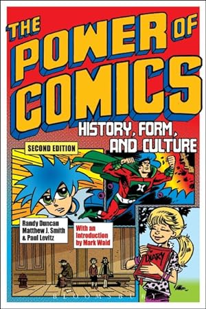 Immagine del venditore per Power of Comics : History, Form, and Culture venduto da GreatBookPrices