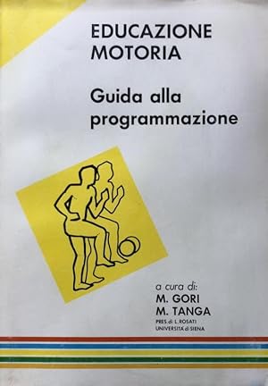 EDUCAZIONE MOTORIA GUIDA ALLA PROGRAMMAZIONE