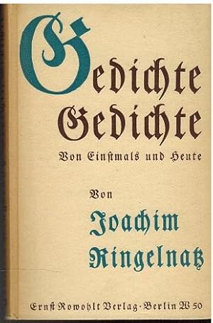 Gedichte, Gedichte von Einstmals und Heute von Joachim Ringelnatz.