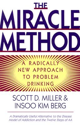 Imagen del vendedor de The Miracle Method: A Radically New Approach to Problem Drinking (Paperback or Softback) a la venta por BargainBookStores
