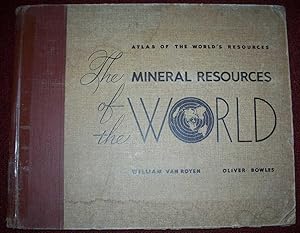 Imagen del vendedor de The Mineral Resources of the World (Atlas of the World's Resources Volume II) a la venta por Easy Chair Books