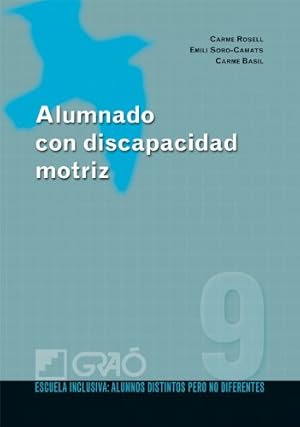 Alumnado con discapacidad motriz (ESCUELA INCLUSIVA, Band 9).